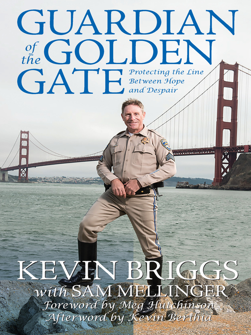 Title details for Guardian of the Golden Gate by Kevin Briggs - Available